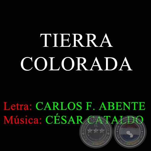 TIERRA COLORADA - Música: CÉSAR CATALDO